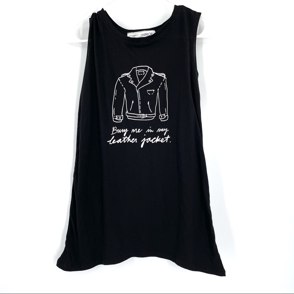 Gypsy Warrior Burry Me in My Leather Jacket Graphic Cut Off Shirt Tank Top